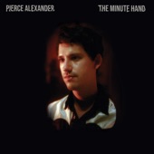 Pierce Alexander - The Minutehand