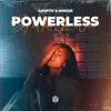 Powerless (Say What You Want) - Single album lyrics, reviews, download