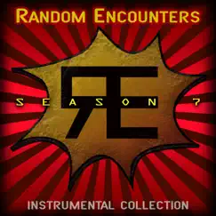 Random Encounters: Season 7 Instrumental Collection by Random Encounters album reviews, ratings, credits