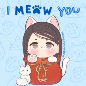 I Meow You artwork