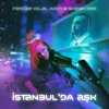 İstanbul'da Aşk - Single, 2021