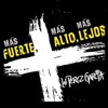 Los Perez García - Más Fuerte Más Alto Más Lejos