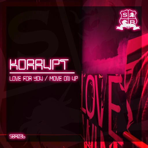 Love for You / Move on Up - Single by Korrupt
