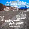 Stream & download Sulayman Sulayman (Remix) - Single