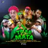 Stream & download Trae La Mata (feat. El Fecho RD, Tivi Gunz, Jordani, El Experimento (Macgyver), Yomel El Meloso & Literario Music) [Remix] - Single