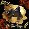 El Toro Viejo - Single album lyrics, reviews, download