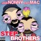 Step Brothers - John Nonny & Eazy Mac lyrics