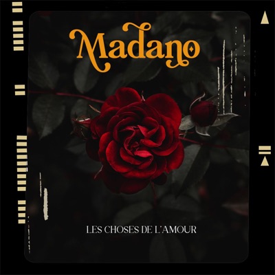 Les Choses De L Amour Madano Shazam