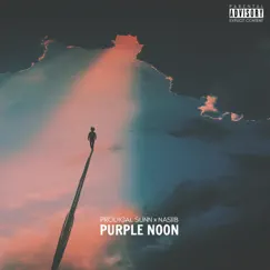 Purple Noon - Single by Prodigal Sunn & NASIIB album reviews, ratings, credits