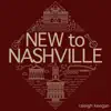 New to Nashville - Single album lyrics, reviews, download