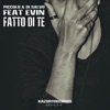 Fatto Di Te (feat. EviN) - Single