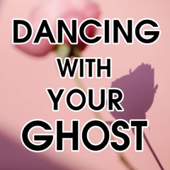 Dancing With Your Ghost (Cover)