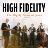 The Mighty Name of Jesus - Single