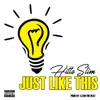 Just Like This - Single album lyrics, reviews, download