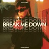 Break Me Down - Single