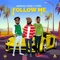 Follow Me (feat. CDQ & Papii J) - Jaystuntz lyrics