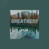 Greatness (feat. Lofi Radiance) - Single album lyrics, reviews, download