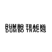 Dumbo Tracks - Letter from an Unknown Woman