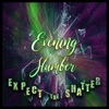 Expect the Shatter- EP (Super Cosmic Deluxe Edition)