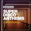 Super Disco Anthems 2023