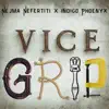 Stream & download Vice Grip (feat. Indigo Phoenyx) - Single