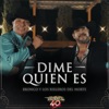 Los Rieleros del Norte - Dime Quién Es