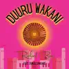 DUURU WAKANI (feat. Oumou Sangaré) - Single album lyrics, reviews, download