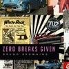 Zero Breaks Given - Single