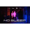 No Sleep (feat. Evan$, Block & Eledaflow) - Single album lyrics, reviews, download