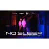 Stream & download No Sleep (feat. Evan$, Block & Eledaflow) - Single