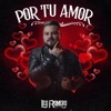 Por Tu Amor - Single