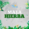 Mala Hierba - Single