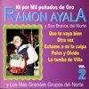 Ramón Ayala y Sus Bravos del Norte, Vol. 2: Ni Por Mil Punados De Oro