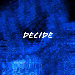 Decide - Single by VIRIS album reviews, ratings, credits