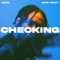 Checking (feat. Mike Teezy) - Jamil lyrics