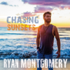 Ryan Montgomery - Chasing Sunsets - EP  artwork