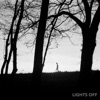 Lights Off - Single, 2021