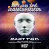 Stream & download Life on the Dancefloor EP, Pt. 2 - Single