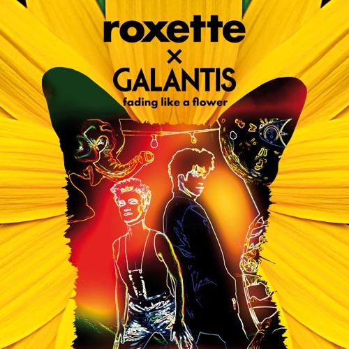 Roxette & Galantis - Fading Like A Flower - Single [iTunes Plus AAC M4A]