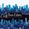 Two Cities - Chey lyrics