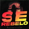 Se Rebeló - Single