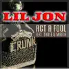 Stream & download Act A Fool (feat. Three 6 Mafia)