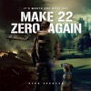 Make 22 Zero Again - Single