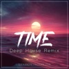 Time (Deep House Remix) - Single