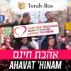 Stream & download Ahavat 'Hinam - אהבת חינם - Ahavas Chinam (feat. Yaakov Shwekey, Daniel Levi, Itzik Orlev, Netanel Israel, Danny Palgon, Gabriel Sebbag & Steeve Aston) - Single