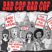 Bad Cop, Bad Cop - Safe and Legal