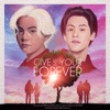 Give Me Your Forever (feat. Billkin) - Single