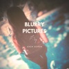 Blurry Pictures - Single