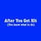 After You Get Hit (You Know What To Do) - A'Justice lyrics