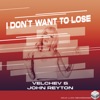 I Don't Want To Lose - Single